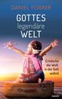 Daniel Forrer: Gottes legendäre Welt, Buch
