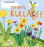 Victoria Bichler: Ich bin¿s, Kullabee, Buch