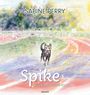 Text: "SABINE PERRY", "Spike", "ILLUSTRATOR: JANINA RÖHRIG". Illustration eines Hundes, der fröhlich auf einem bunten Weg läuft.
