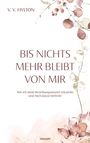 V. V. Hylton: Bis nichts mehr bleibt von mir, Buch