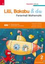 Andrea Lindtner: Lilli, Bakabu & du, Ferienheft Mathematik 2, Buch