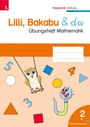 Andrea Lindtner: Lilli, Bakabu & du, Übungsheft Mathematik 2 VS, Buch