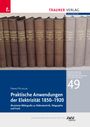 Franz Pichler: Praktische Anwendung der Elektrizität 1850-1920, Buch