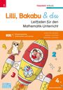 Christina Konrad: Lilli, Bakabu & du, Leitfaden für den Mathematik-Unterricht 4 VS, Buch