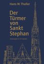 Hans W. Thaller: Der Türmer von Sankt Stephan, Buch