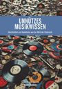 Hannes Tschürtz: Unnützes Musikwissen, Buch