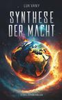 Luk Vany: Synthese der Macht, Buch