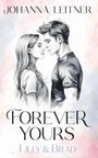 Johanna Leitner: Forever Yours - Lilly & Brad, Buch