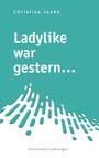 Christina Jonke: Ladylike war gestern..., Buch