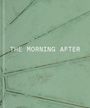 Text: "THE MORNING AFTER". Illustration mit dünnen, diagonalen Linien auf grünem Hintergrund.