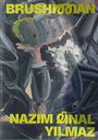 BRUSH⍉⍉AN, NAZIM ÖINAL YILMAZ. Eine expressionistische Malerei mit abstrakten, dunklen Formen und Pinselstrichen.