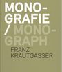 "MONOGRAFIE / MONOGRAPH FRANZ KRAUTGASSER" in weiß und schwarz auf olivgrünem Hintergrund.