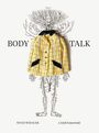 "BODY TALK" in großen Buchstaben. Illustration eines Nervensystems, darüber ein gelbes kariertes Kleidungsstück.