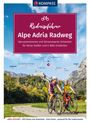 Maria Strobl: KOMPASS Radreiseführer Alpe Adria Radweg, Buch