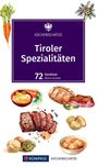 Maria Gruber: KOMPASS Küchenschätze Tiroler Spezialitäten, Buch