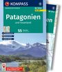 : KOMPASS Wanderführer Patagonien und Feuerland, 55 Touren mit Extra-Tourenkarte, Buch