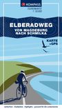 KOMPASS Fahrrad-Tourenkarte Elberadweg - von Magdeburg nach Schmilka 1:50.000, Buch