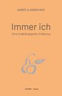 André Vladimir Heiz: Immer ich, Buch