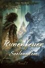 „Runenfeuer Seelenodem Band 1“ von Sina Heckers. Zwei Figuren, Natur und Magie, stehen sich gegenüber vor einer Burg.