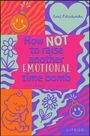 How NOT to raise another EMOTIONAL time bomb. Brich die Kette, nicht das Kind! Illustration mit Blumen und Babys.