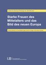 Olena Novikova: Starke Frauen des Mittelalters und das Bild des neuen Europa, Buch