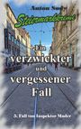 Anton Sudy: Ein verzwickter und vergessener Fall, Buch