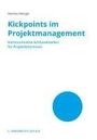 Mathias Metzger: Kickpoints im Projektmanagement, Buch