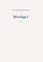 Peter Brandlmayr: Bricolage I, Buch