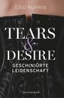 Erid Kuprin: Tears & Desire, Buch