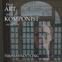 Thomas Nöttling: Die Art, als Komponist zu denken, Buch