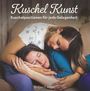 Elisa Meyer: Kuschel Kunst, Buch