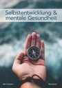 Marie Hummel: Selbstentwicklung & mentale Gesundheit, Buch