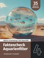 Hermann Huemer: Faktencheck Aquarienfilter, Buch