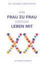 Dagmar Grieshofer: Von Frau zu Frau oder das Leben mit XX, Buch