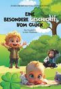 Doris Grumptmann: Eine Besondere Geschichte Vom Glück, Buch