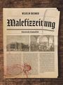 Wilhelm Brenner: Malefizzeitung, Buch