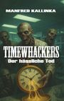 Manfred Kallinka: Timewhackers, Buch