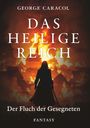 George Caracol: Das Heilige Reich - Der Fluch der Gesegneten, Buch