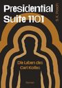 S. K. Posch: Presidential Suite 1101, Buch