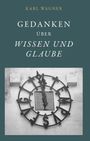 „Karl Wagner, Gedanken über Wissen und Glaube“. Eine metallene Uhr ohne Zeiger auf hellem Hintergrund.