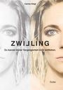 Text: "ZWILLING. Du kannst deiner Vergangenheit nicht entfliehen. Carina Heigl. Thriller." Gesicht einer Frau, zur Hälfte in Farbe, zur Hälfte in Schwarz-Weiß.