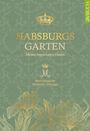 Herta Margarete Habsburg-Lothringen: Habsburgs Garten, Buch