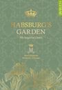 Herta Margarete Habsburg-Lothringen: Habsburg's Garden, Buch