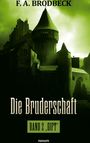 Text: "F. A. BRODBECK", "Die Bruderschaft", "BAND 2 'GIFT'". Grüne Burgsilhouette unter dramatischem Himmel, düstere Atmosphäre.