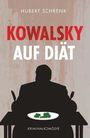 Text: "HUBERT SCHRENK KOWALSKY AUF DIÄT KRIMINALKOMÖDIE." Silhouette eines sitzenden Mannes am Tisch mit Teller und Besteck.