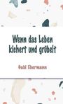 „Wenn das Leben kichert und grübelt“ von Gabi Ebermann. Bunter, abstrakter Hintergrund mit Formen.