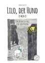 Titel: "Lilo, der Hund". Untertitel: "Ein Detektiv-Fall für vier Pfoten". Illustration: Zwei Hunde bei Nacht an einer Straßenecke.