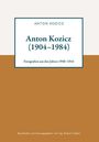 Titel: "Anton Kozicz (1904–1984)". Untertitel: "Fotografien aus den Jahren 1940–1944". Braun-weißes Design.