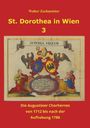 Oberer Text: Walter Zechmeister. Mittig: "St. Dorothea in Wien 3". Unten: "Die Augustiner Chorherren von 1712 bis nach der Aufhebung 1786". Darunter eine Illustration mit Wappen und Engeln.