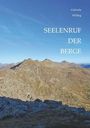 Text: "SEELENRUF DER BERGE" von Gabriele Wilfing. Weite Berglandschaft unter klarem, blauem Himmel.